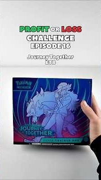 Journey Together ETB // Profit or Loss Challenge Episode 16 #pokemon #boosterpacks #tcg