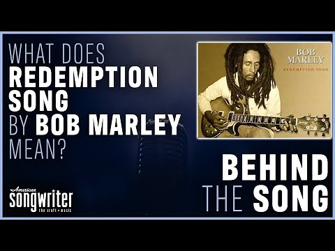 Redemption Song by Bob Marley | Behind The Song