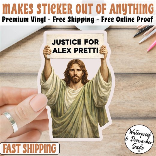 Justice for Alex Pretti Jesus Sticker, Social Justice Decal, Political Protest Vinyl Decal, Activist Sticker - Etsy