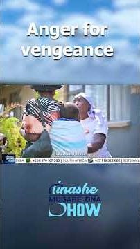 PART 3|ANGER FOR VENGEANCE: TINASHE MUGABE DNA SHOW #dna #short