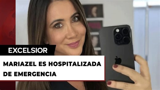 Mariazel fue hospitalizada de emergencia; esto se sabe sobre su salud