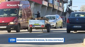Remorcă pierdută în Roman, în zona centrală | Roman TV