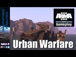 ARMA 3 - Urban Warfare [Gameplay]