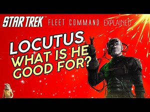 Locutus – Fleet Commander | How to play Star Trek Fleet Command | Outside Views STFC