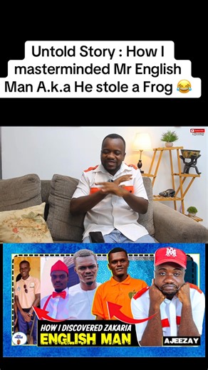 Untold Story : How I masterminded the trend of Mr English Man A.k.a He stole a Frog 😂 | Ajeezay