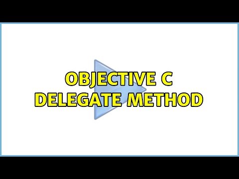 Objective C delegate method (3 Solutions!!)