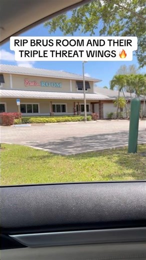 RIP BRUS ROOM COCONUT CREEK AND THEIR TRIPLE THREAT WINGS!