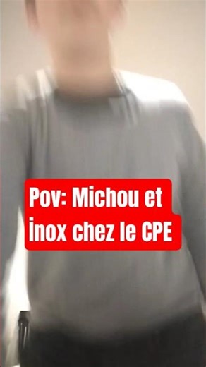 Pov: Michou et İnox chez le CPE #humour #drôle #michou #inoxtag