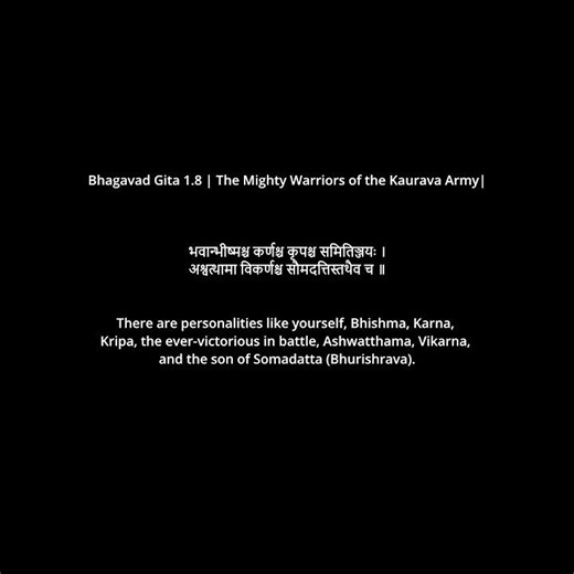 Bhagavad Gita 1.8 | The Mighty Warriors of the Kaurava Army | Sanskrit & English