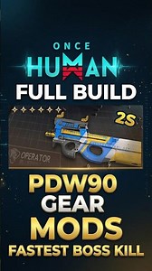 FASTEST CLEAR BOSS PDW90 BUILD GUIDE - ONCE HUMAN