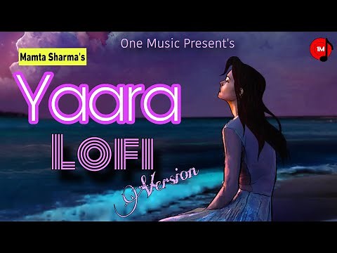 Yaara LoFi Video | Mamta Sharma | Arishfa Khan | Manjul Khattar | Ajaz Ahmed | BadAsh