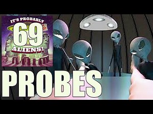 The Disturbing History Of Alien Probing | It's Probably (not) Aliens! #69