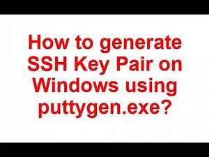 How to generate SSH Key Pair in Windows using puttygen.exe?