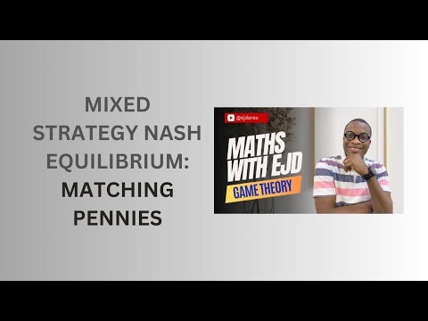 10. Mixed Strategy Nash Equilibrium in the Matching Pennies Game