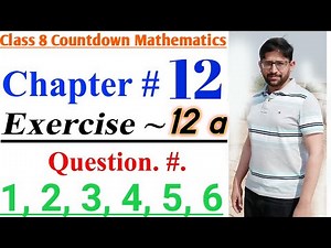 class 8 math book solution | Ch. 12, Ex 12a | Q # 01, 02, 03, 04, 05 & 06 | 8th class math solution