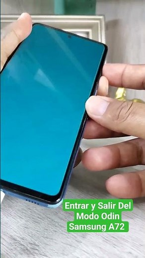 Como Entrar y Salir Del Modo Odin Samsung A72 #android #smartphone #movil #samsung