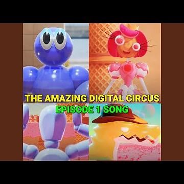 The Amazing Digital Circus Episode 1 Song (New Characters)