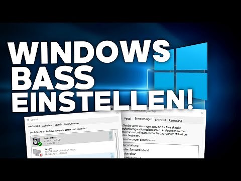 Windows: BASS einstellen/erhöhen/reduzieren! | Tutorial | Deutsch | 2024