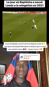 2.3K reactions · 22 shares | Le jour où Raphinha a sauvé Leeds de la relégation en 2021 凉 Alors qu’il savait déjà qu’il allait quitter le club juste après ce match pour rejoindre le Barça ✨ . Respect éternel ❤️ | Prosper Wandoui | Facebook