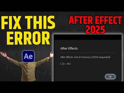 How to Fix Adobe After Effects 2025 Memory Error | Quick Solution to Avoid Crashes!