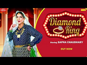 Diamond Ring ( Official Video ) Sapna Choudhary | Narender Bhagana | Haryanvi Songs Haryanavi 2022