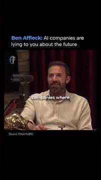 Ben Affleck: AI companies are lying to you about the future