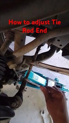 How to adjust tie rod end