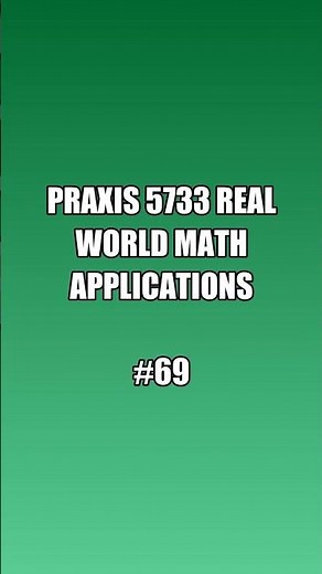 Praxis 5733 Real World Math Applications 🌍 Easy Guide #Praxis5733 #MathPrep #praxistest #praxistipps