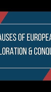 Causes of European Exploration & Conquest (AP US History in 1 Minute Daily)