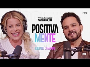 POSITIVAMENTE COM LUCIANO CAMARGO