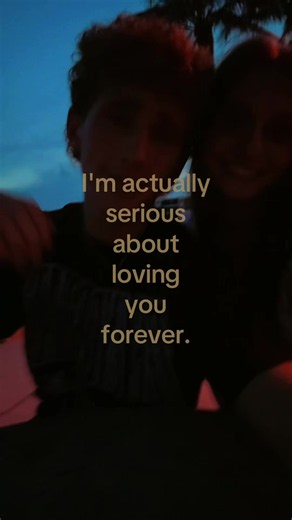 I'm actually serious about loving you forever — cute relationship message