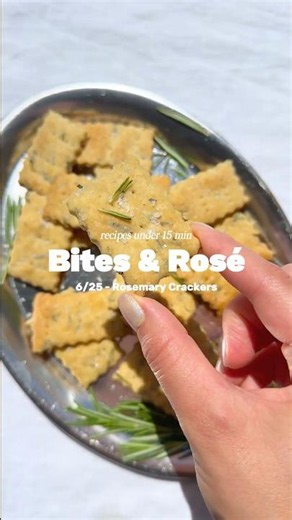 Bites & Rosé - 6/25 Homemade Crackers