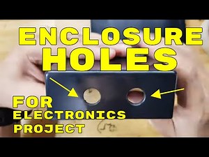 HOW TO MAKE ENCLOSURE HOLES FOR ELECTRONICS PLASTIC BOX, PROJECT BOX AND ELECTRONICS CASING.