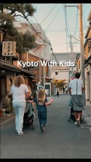Best Things to Do in Kyoto With Kids🇯🇵