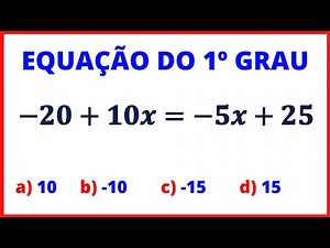 COMO FAZER EQUAÇÃO DE PRIMEIRO GRAU