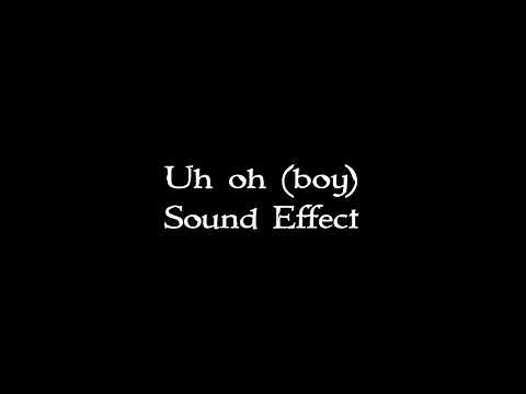 Uh oh (boy) sound effect
