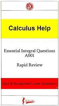 Rapid Review: Essential Calculus Integral Questions