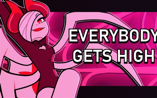 【MEME·动画】EVERYBODY GETS HIGH _ Animation Meme
