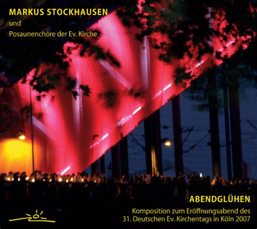 Markus Stockhausen Und Posaunenchöre Der Ev. Kirche - Abendglühen