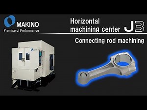 J3 Connecting rod machining
