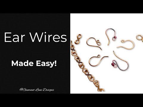 6 Ear Wire Styles + Essential Wire Basics for Beginners