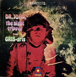 Dr. John, The Night Tripper - Gris-Gris