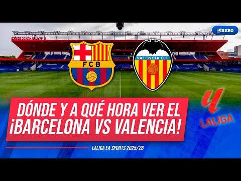 BARCELONA VS VALENCIA: ¿dónde y a qué hora ver el duelo por la fecha 4 de LaLiga| Líbero