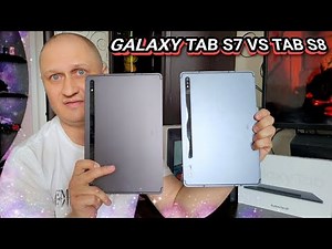 What to choose: Galaxy Tab S8 or Tab S7 | Comparison and user experience