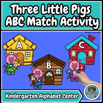 Three Little Pigs Alphabet Center | Kindergarten Literacy Activity | Letter ID