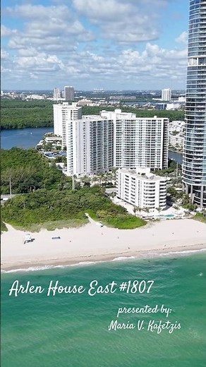 Arlen East • 100 Bayview Drive, #1807, Sunny Isles Beach FL 33160