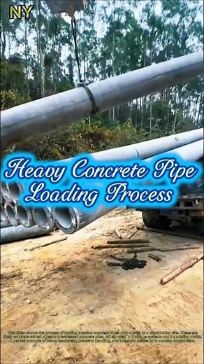 Heavy Concrete Pipe Loading Process.