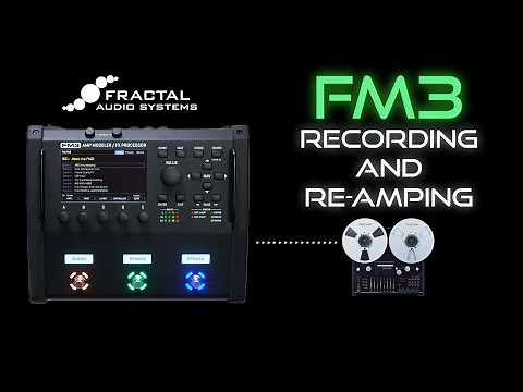 FM3 USB Recording Interface and Re-Amping!