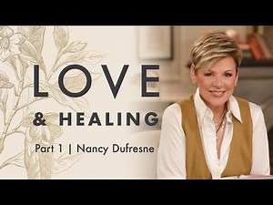 336 | Love & Healing, Part 1