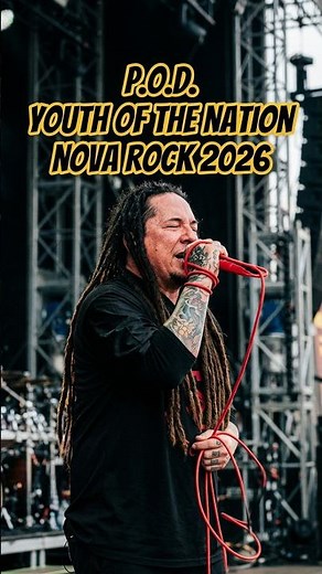 P.O.D. - Youth Of The Nation - Live Nova Rock Festival 2026 - Austria 4K